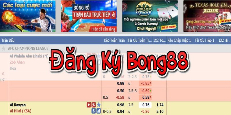 Vì sao nên đăng ký BONG88