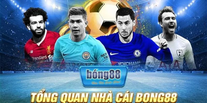 Lợi thế giới thiệu bong88